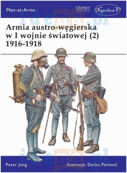 ARMIA AUSTRO-WĘGIERSKA W I WOJNIE ŚWIATOWEJ JUNG NOWA