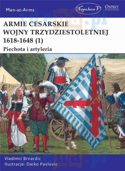 ARMIE CESARSKIE WOJNY TRZYDZIESTOLETNIEJ BRNARDIC NOWA
