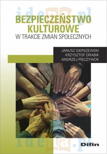 BEZPIECZEŃSTWO KULTUROWE W TRAKCIE ZMIAN SPOŁECZNYCH