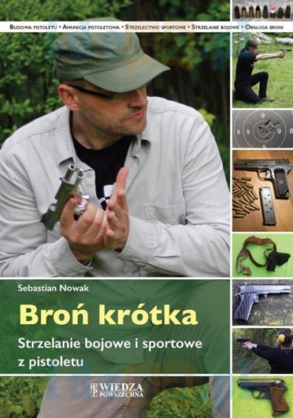 BROŃ KRÓTKA STRZELANIE BOJOWE I SPORTOWE Z PISTOLETU