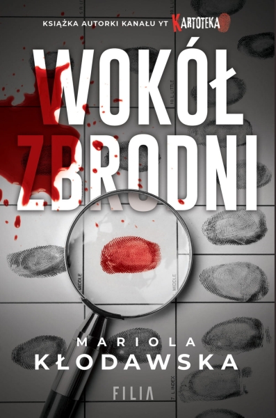 WOKÓŁ ZBRODNI MARIOLA KŁODAWSKA NOWA