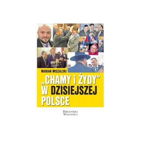 CHAMY I ŻYDY W DZISIEJSZEJ POLSCE MISZALKI MARIAN