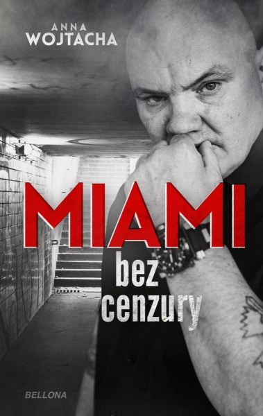 MIAMI BEZ CENZURY ANNA WOJTACHA