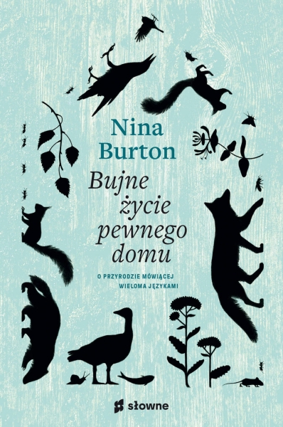 BUJNE ŻYCIE PEWNEGO DOMU NINA BURTON NOWA