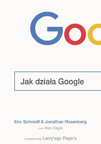 JAK DZIAŁA GOOGLE E SCHMIDT J ROSENBERG 