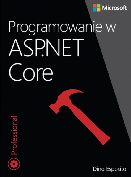 PROGRAMOWANIE W ASP NET CORE  DINO ESPOSITO NOWA     