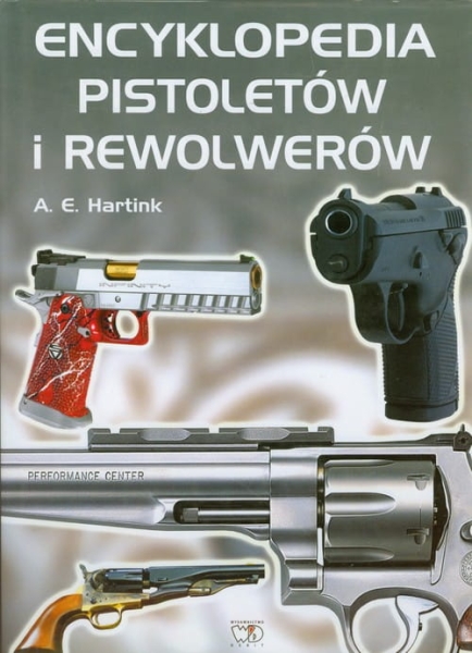 ENCYKLOPEDIA PISTOLETÓW I REWOLWERÓW HARTINK 