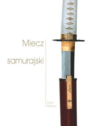 MIECZ SAMURAJSKI JAPOŃSKA BROŃ BIAŁA HAKUSUI NOWA