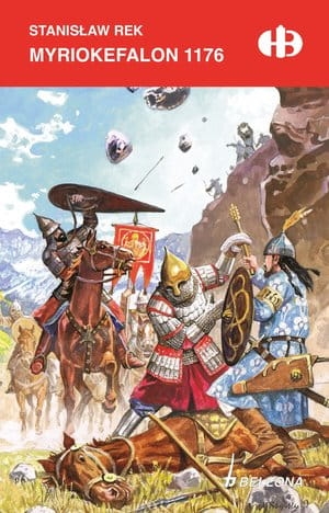 MYRIOKEFALON 1176 BITWA STOCZNA STANISŁAW REK NOWA