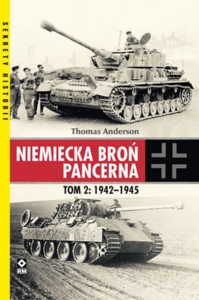 NIEMIECKA BROŃ PANCERNA TOM 2 1942-1945 ANDERSON NOWA
