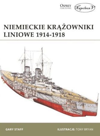 NIEMIECKIE KRĄŻOWNIKI LINIOWE 1914-1918 GARY STAFF NOWA