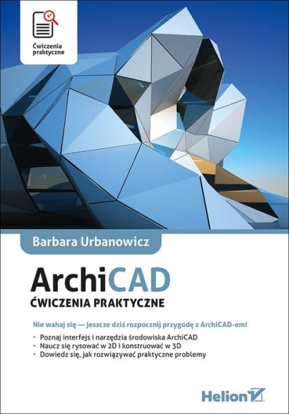 ARCHICAD ĆWICZENIA PRAKTYCZNE URBANOWICZ