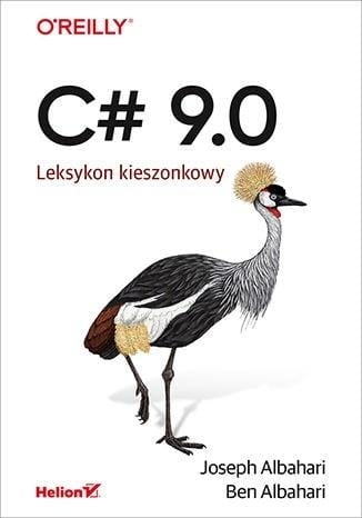 C# 9.0 LEKSYKON KIESZONKOWY BEN ALBAHARI