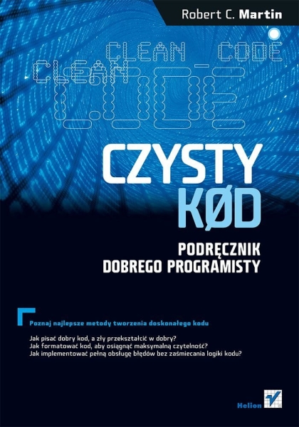 CZYSTY KOD PODRĘCZNIK DOBREGO PROGRAMISTY MARTIN