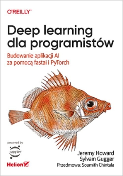 DEEP LEARNING DLA PROGRAMISTÓW HOWARD JEREMY