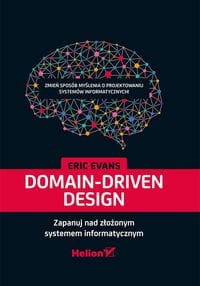 DOMAIN-DRIVEN DESIGN ZAPANUJ NAD ZŁOŻONYM EVANS