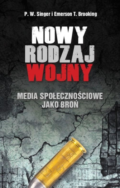 NOWY RODZAJ WOJNY MEDIA SPOŁECZNOŚCIOWE JAKO BROŃ