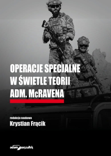 OPERACJE SPECJALNE W ŚWIETLE TEORII ADM MCRAVENA NOWA