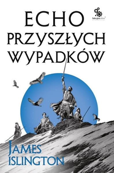 ECHO PRZYSZŁYCH WYPADKÓW JAMES ISLINGTON NOWA