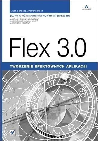 FLEX 3.0 TWORZENIE EFEKTOWNYCH APLIKACJI SANCHEZ