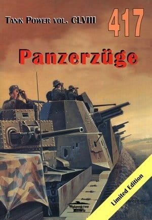 PANZERZUGE TANK POWER VOL CLVIII 417 J LEDWOCH NOWA