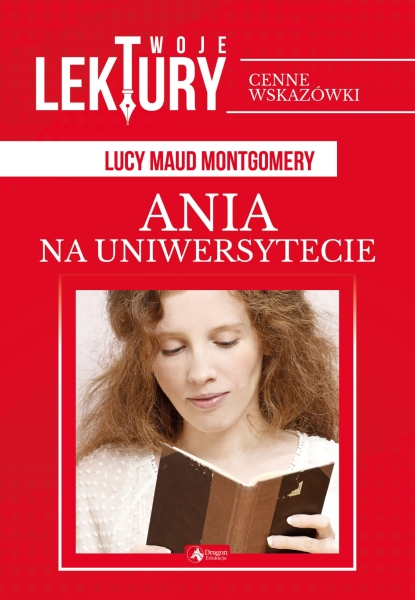ANIA NA UNIWERSYTECIE LUCY MAUD MONTGOMERY NOWA