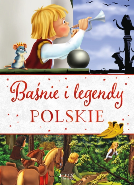 BAŚNIE I LEGENDY POLSKIE DOROTA SKWARK NOWA