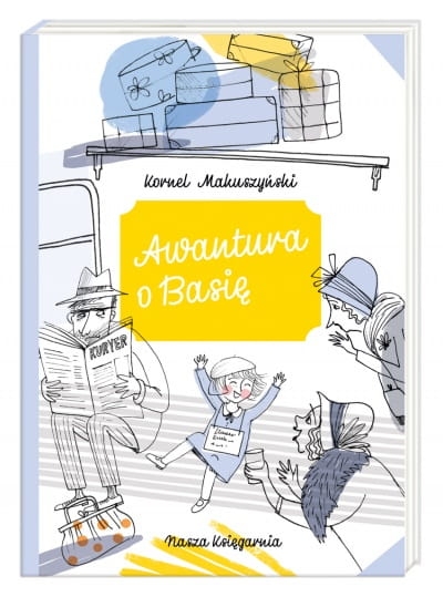 AWANTURA O BASIĘ KORNEL MAKUSZYŃSKI NOWA
