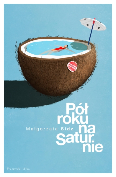 PÓŁ ROKU NA SATURNIE MAŁGORZATA SIDZ NOWA