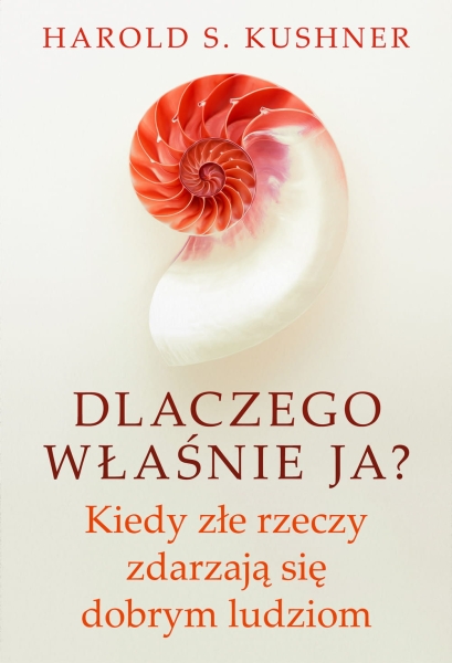 DLACZEGO WŁAŚNIE JA HAROLD S KUSHNER NOWA