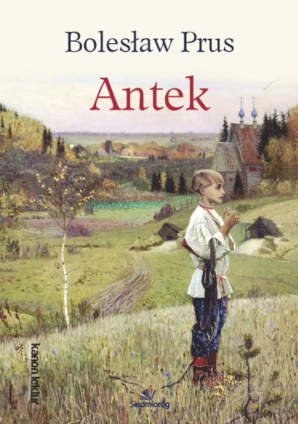 ANTEK BOLESŁAW PRUS NOWA