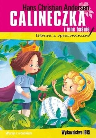 CALINECZKA I INNE BAŚNIE Z OPRAC H ANDERSEN NOWA