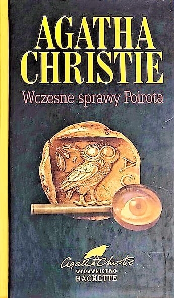 WCZESNE SPRAWY POIROTA AGATHA CHRISTIE 