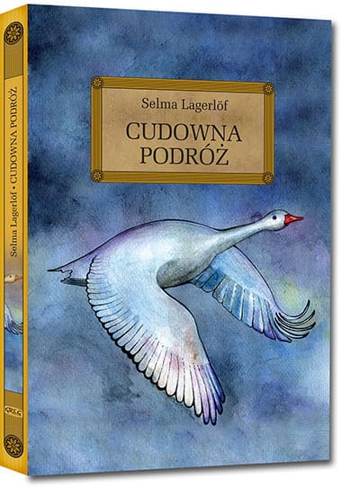 CUDOWNA PODRÓŻ Z OPRACOWANIEM SELMA LAGERLOF NOWA