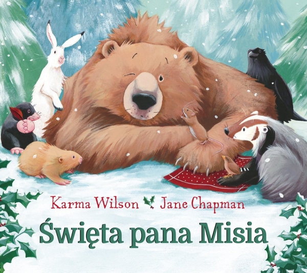 ŚWIĘTA PANA MISIA KARMA WILSON NOWA