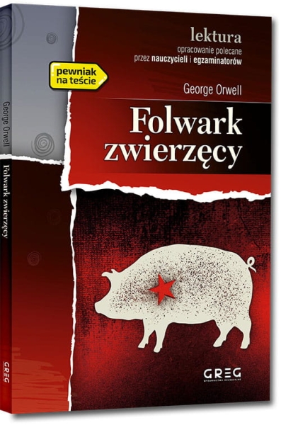 FOLWARK ZWIERZĘCY Z OPRACOWANIEM G ORWELL NOWA