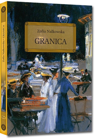 GRANICA Z OPRACOWANIEM  ZOFIA NAŁKOWSKA NOWA