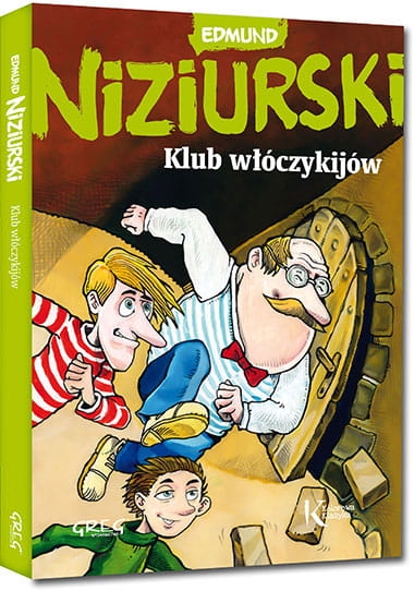 KLUB WŁÓCZYKIJÓW CZYLI TRZYNAŚCIE PRZYGÓD STRYJA NOWA