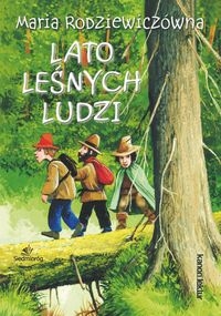 LATO LEŚNYCH LUDZI MARIA RODZIEWICZÓWNA NOWA