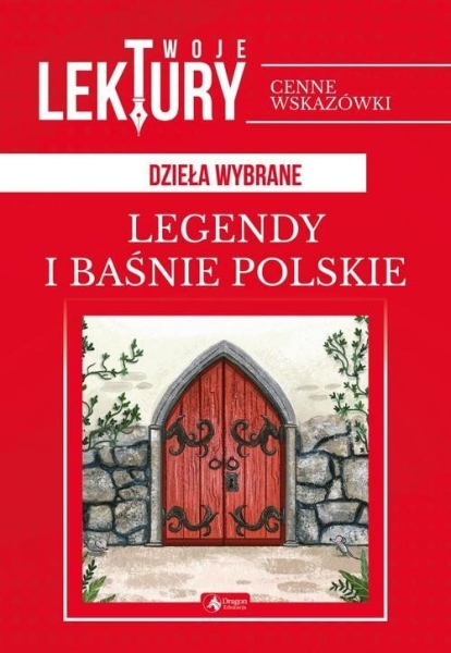 LEGENDY I BAŚNIE POLSKIE ZBIOROWA NOWA