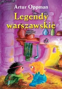 LEGENDY WARSZAWSKIE ARTUR OPPMAN NOWA