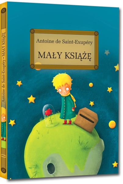 MAŁY KSIĄŻE Z OPRAC ANTOINE DE SAINT-EXUPERY NOWA