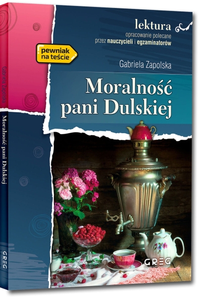 MORALNOŚĆ PANI DULSKIEJ Z OPRAC G ZAPOLSKA NOWA