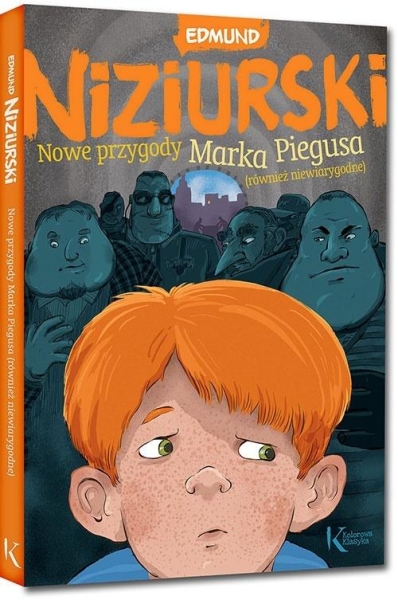 NOWE PRZYGODY MARKA PIEGUSA RÓWNIEŻ NIEWIARYGODNE 