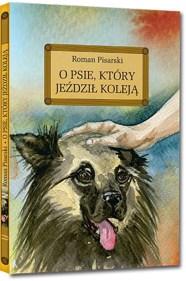 O PSIE KTÓRY JEŹDZIŁ KOLEJĄ Z OPRAC R PISARSKI NOWA