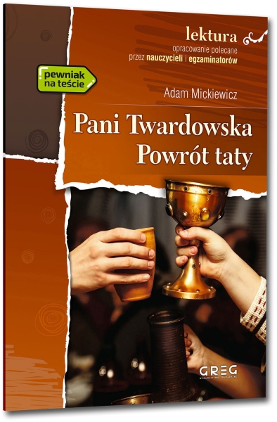 PANI TWARDOWSKA / POWRÓT TATY Z OPRAC ADAM MICKIEWICZ