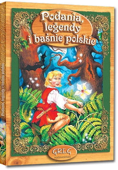 PODANIA LEGENDY I BAŚNIE POLSKIE Z OPRACOWANIEM NOWA