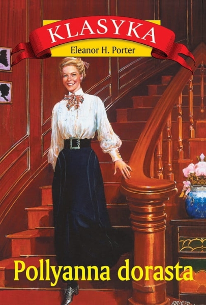 POLLYANNA DORASTA WYDANIE III ELEANOR H PORTER NOWA