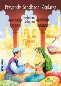 PRZYGODY SINDBADA ŻEGLARZA BOLESŁAW  LEŚMIAN NOWA