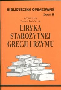 BIBLIOTECZKA OPRACOWAŃ NR 089 LIRYKA STAROZYTNEJ